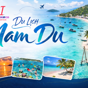 Tour Đảo Nam Du 2N2D Ghép Đoàn Hàng Tuần