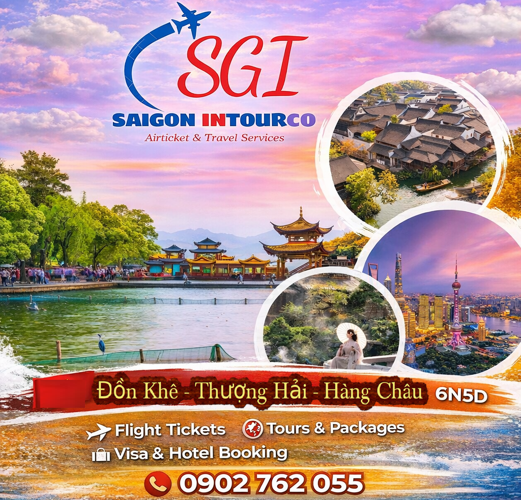 Tour Trung Quốc: Đồn Khê - Thượng Hải - Hàng Châu 6N5D