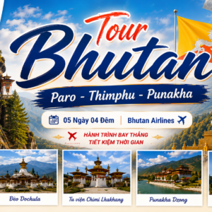 Tour Bhutan - Paro - Thimphu - Punakha 5N4D